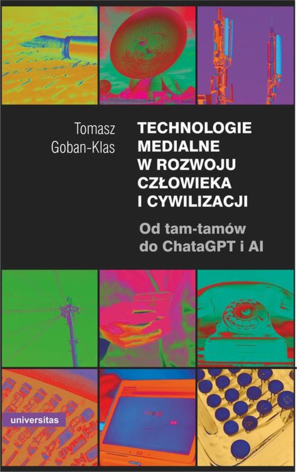 Technologie medialne w rozwoju człowieka i cywilizacji - mobi, epub, pdf