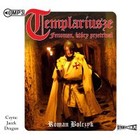 Templariusze - fenomen, który przetrwał - Audiobook mp3