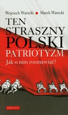 Ten straszny polski patriotyzm - pdf Jak o nim rozmawiać?