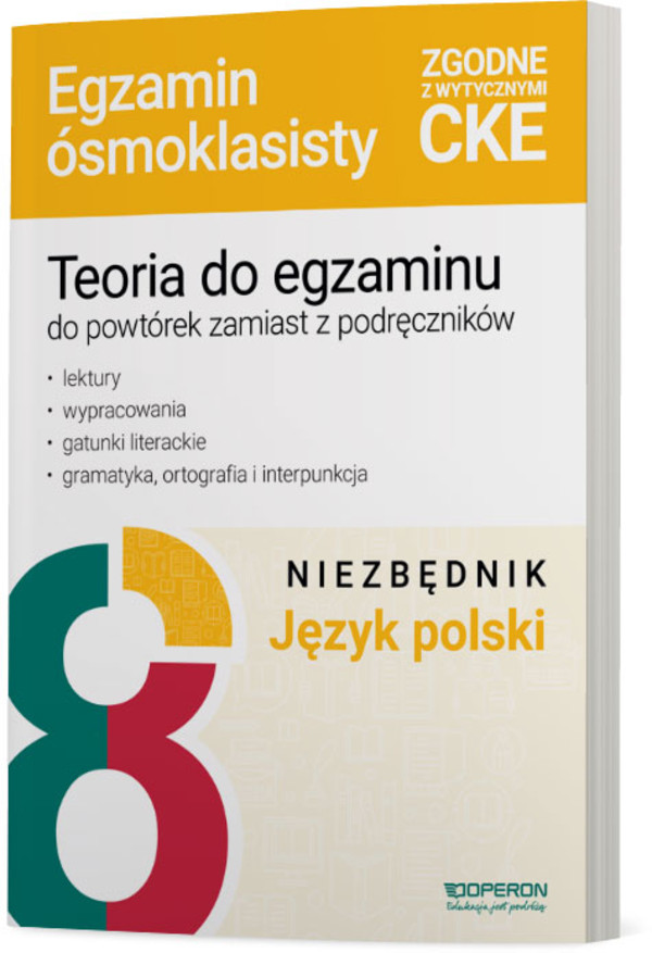 Teoria do egzaminu. Egzamin ósmoklasisty 2025. Język polski. Niezbędnik