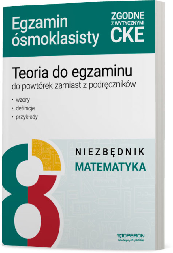 Teoria do egzaminu. Egzamin ósmoklasisty 2025. Matematyka. Niezbędnik