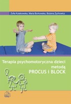Terapia psychomotoryczna dzieci metodą Procus i Block - mobi, epub
