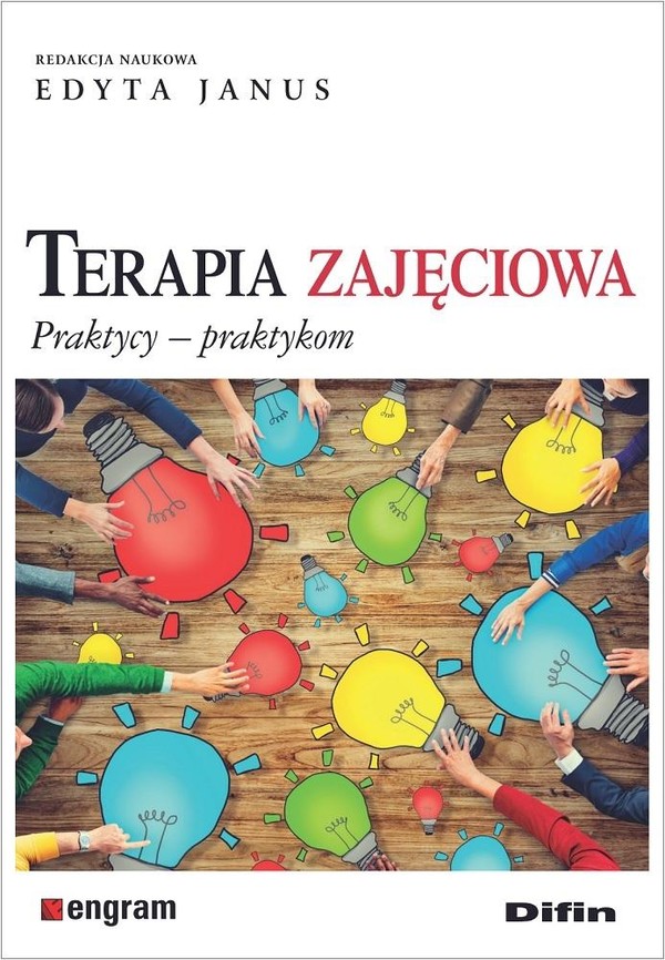 Terapia zajęciowa Praktycy praktykom