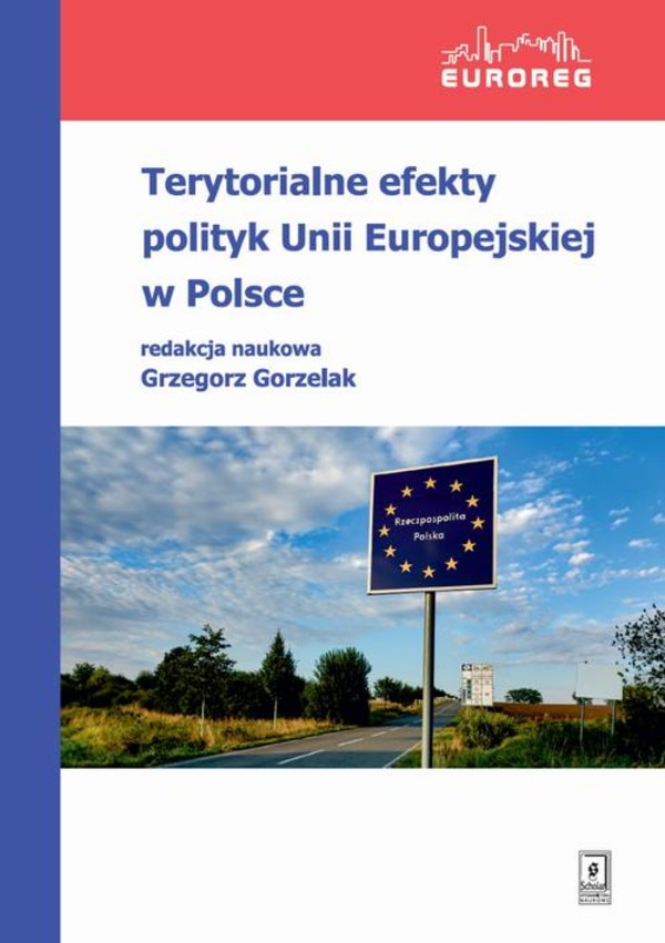 Terytorialne efekty polityk Unii Europejskiej w Polsce - pdf