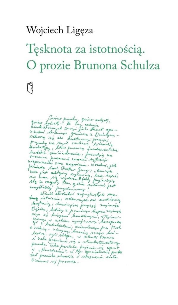 Tęsknota za istotnością O prozie Brunona Schulza