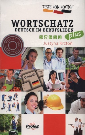 Teste Dein Deutsch Plus Wortschatz Deutsch im Berufsleben