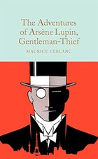 The Adventures of Arsene Lupin, Gentleman-Thief. Collectors Library