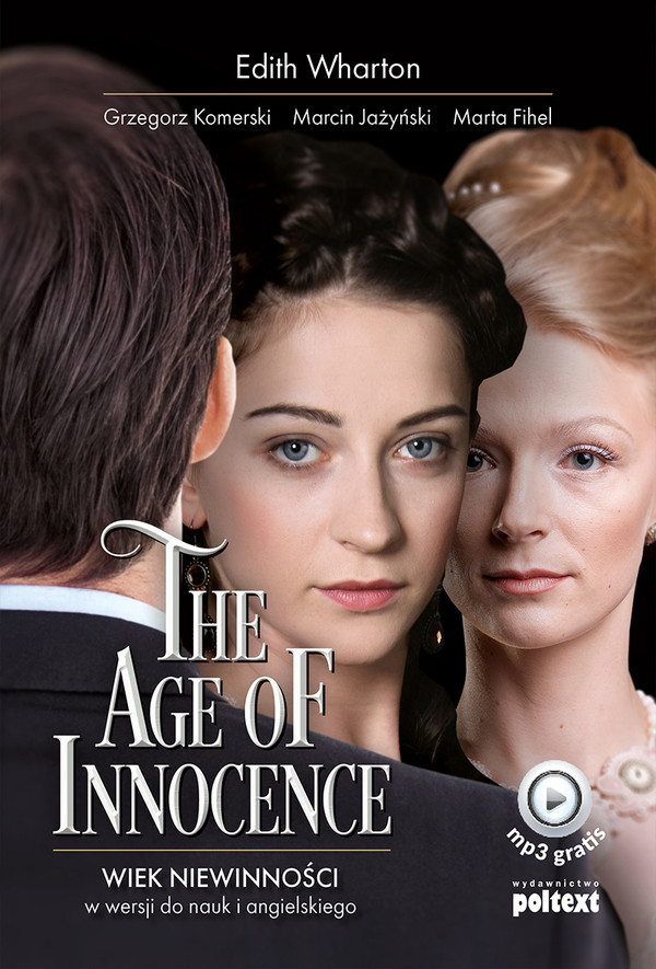 The age of innocence / Wiek niewinności w wersji do nauki angielskiego