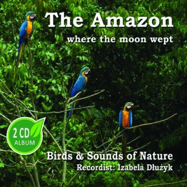 The Amazon where the moon wept