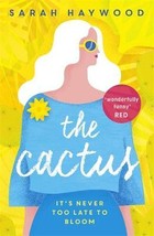 The Cactus: how a prickly heroine learns to bloom
