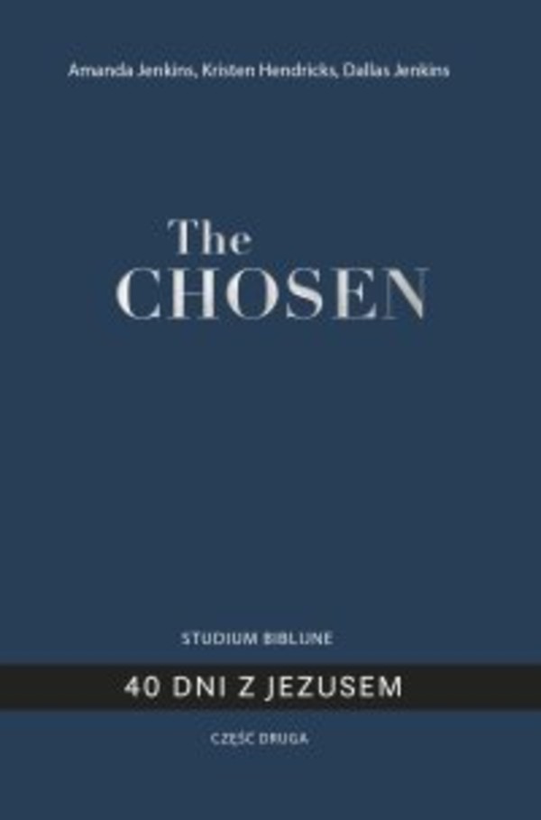 The Chosen. 40 dni z Jezusem - mobi, epub Część 2