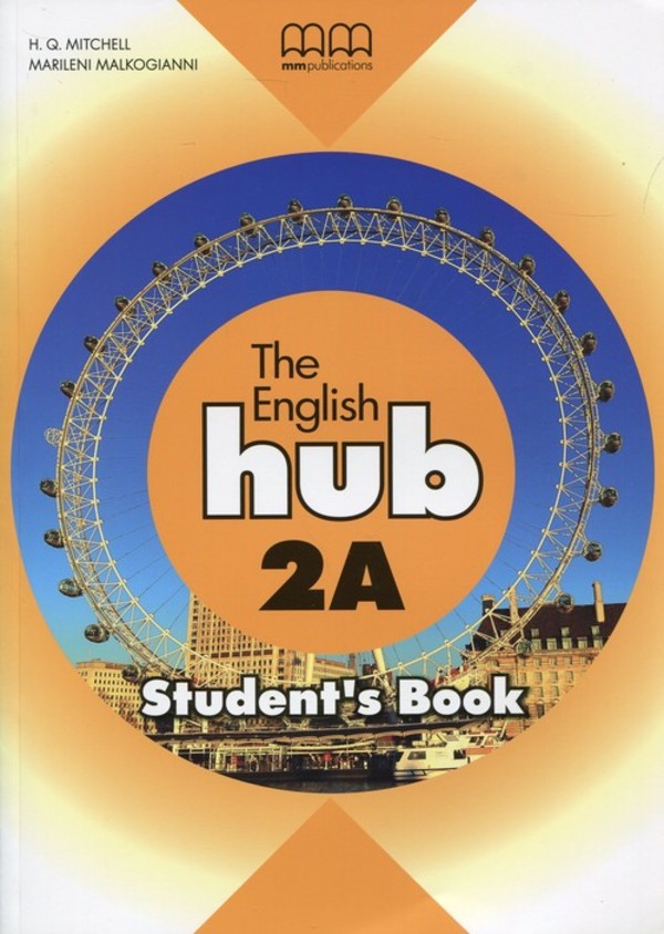 The English Hub 2A. Student`s Book Podręcznik