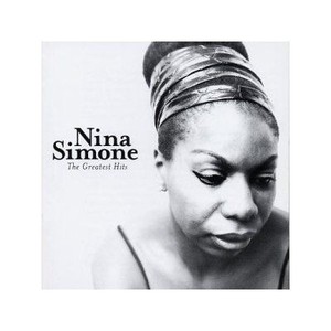 The Greatest Hits: Nina Simone