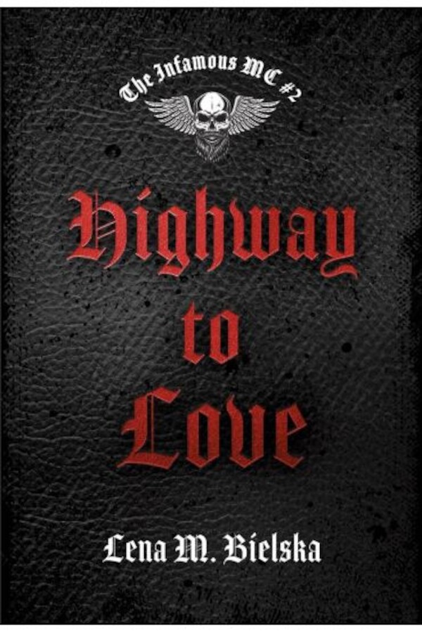 The Infamous MC T.2 Highway to Love