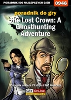 The Lost Crown: A Ghosthunting Adventure poradnik do gry - epub, pdf