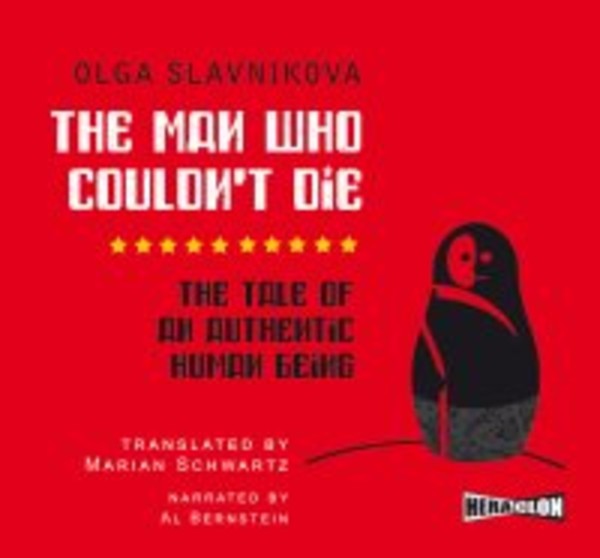 The Man Who Couldn't Die. The Tale of an Authentic Human Being - Audiobook mp3
