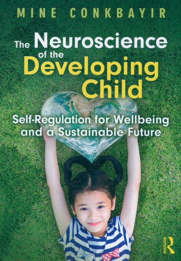 The Neuroscience of the Developing Child