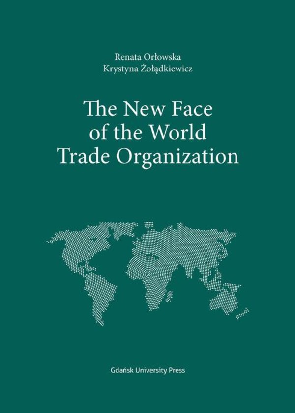 The New Face of the World Trade Organization - pdf