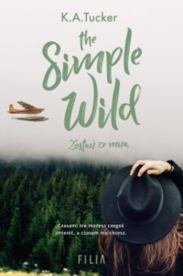 The Simple Wild. Zostań ze mną - mobi, epub