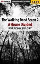 The Walking Dead: Season Two - A House Divided poradnik do gry - epub, pdf