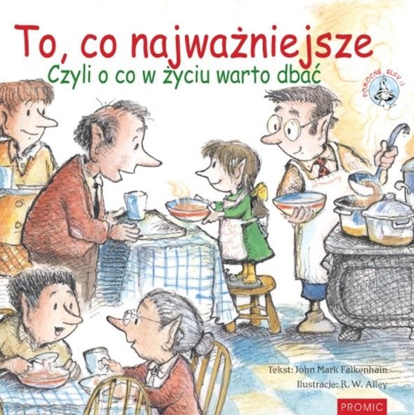 To, co najważniejsze Czyli o co w życiu warto dba