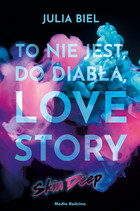 To nie jest, do diabła, love story! - mobi, epub Skin deep