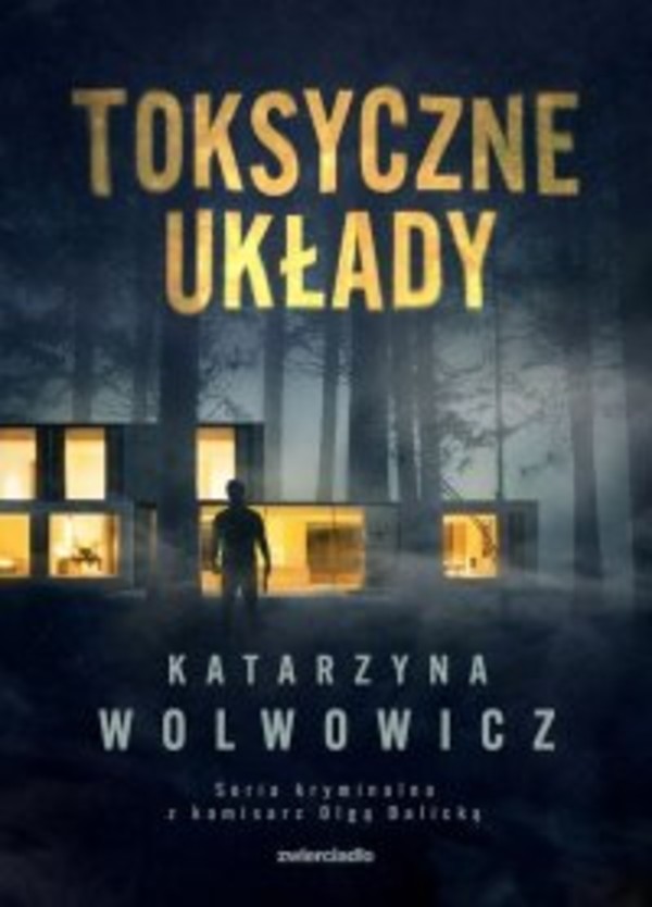 Toksyczne układy - mobi, epub Komisarz Olga Balicka tom 3