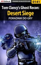 Tom Clancy`s Ghost Recon: Desert Siege poradnik do gry - epub, pdf