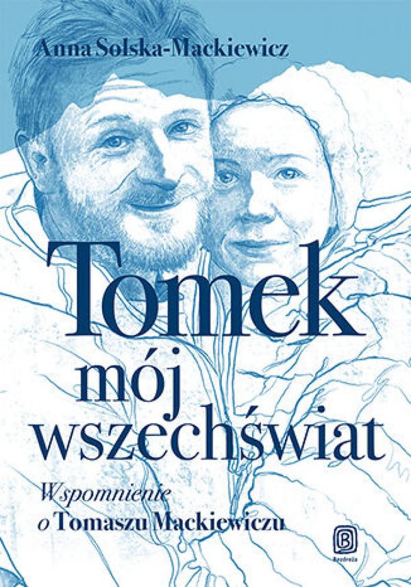 Tomek, mój wszechświat. Wspomnienie o Tomaszu Mackiewiczu - mobi, epub, pdf