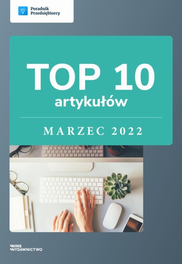 TOP 10 artykułów - marzec 2022 - pdf