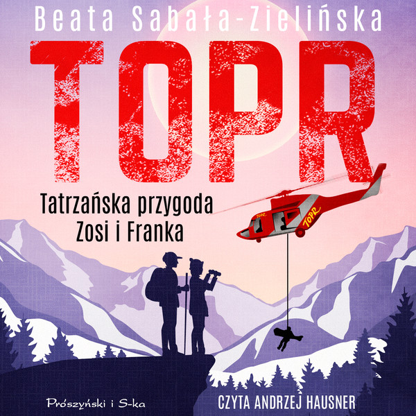 TOPR. Tatrzańska przygoda Zosi i Franka - Audiobook mp3