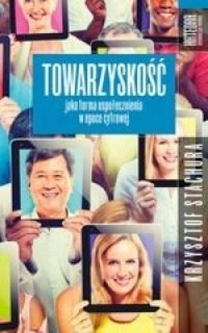 Towarzyskość jako forma uspołecznienia w epoce cyfrowej