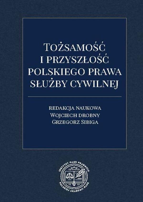 Tożsamość i przyszłość polskiego prawa służby cywilnej - pdf