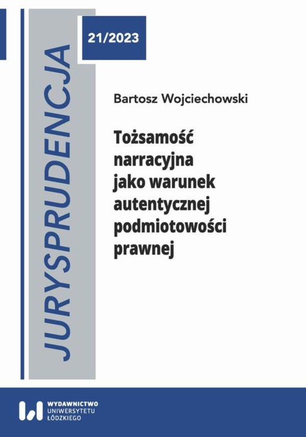 Tożsamość narracyjna jako warunek autentycznej podmiotowości prawnej - pdf