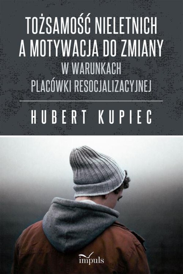 Tożsamość nieletnich a motywacja do zmiany - mobi, epub