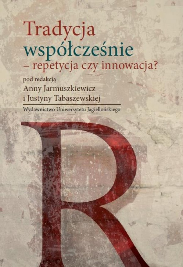 Tradycja współcześnie - repetycja czy innowacja - pdf