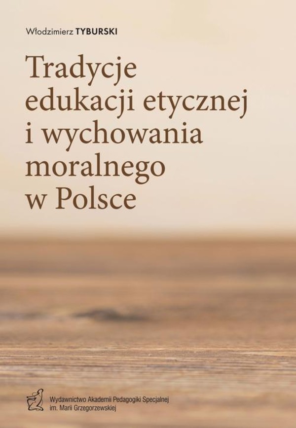 Tradycje edukacji etycznej i wychowania moralnego w Polsce - pdf