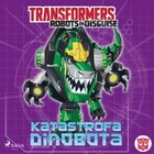 Transformers Robots in Disguise - Audiobook mp3 Katastrofa Dinobota