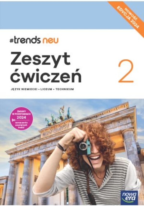 #trends neu 2. Zeszyt ćwiczeń do języka niemieckiego dla liceum ogólnokształcącego i technikum Edycja 2024. NOWOŚĆ