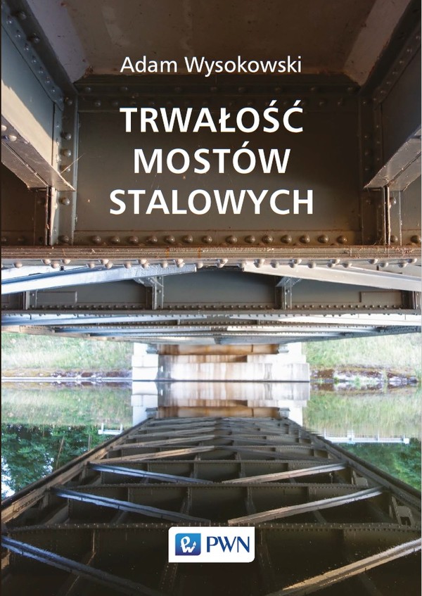 Trwałość mostów stalowych