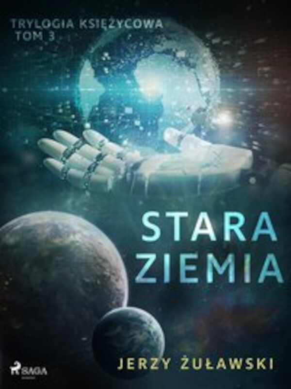 Trylogia księżycowa 3: Stara Ziemia - mobi, epub