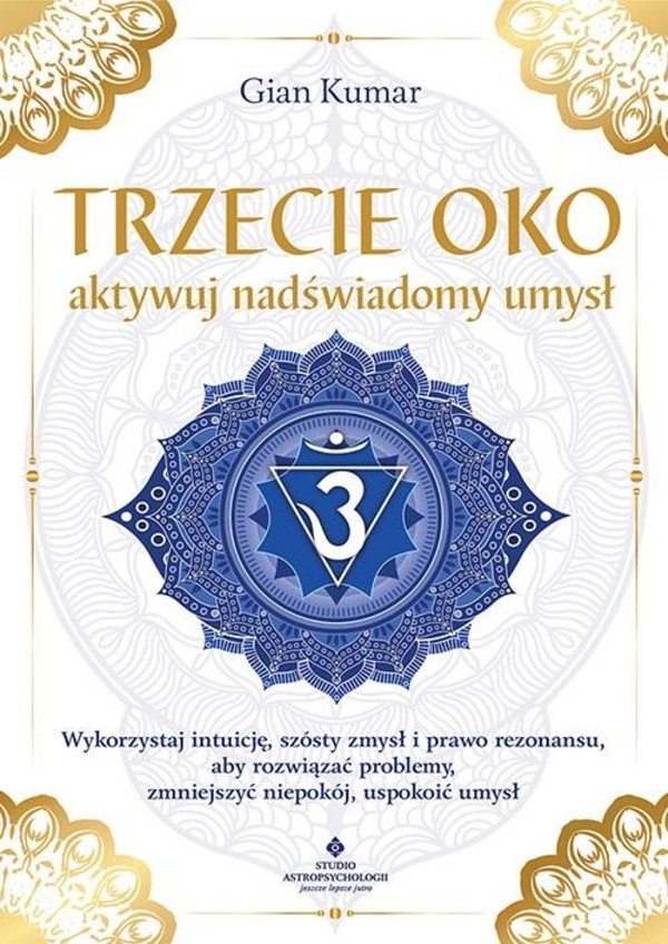 Trzecie oko aktywuj nadświadomy umysł