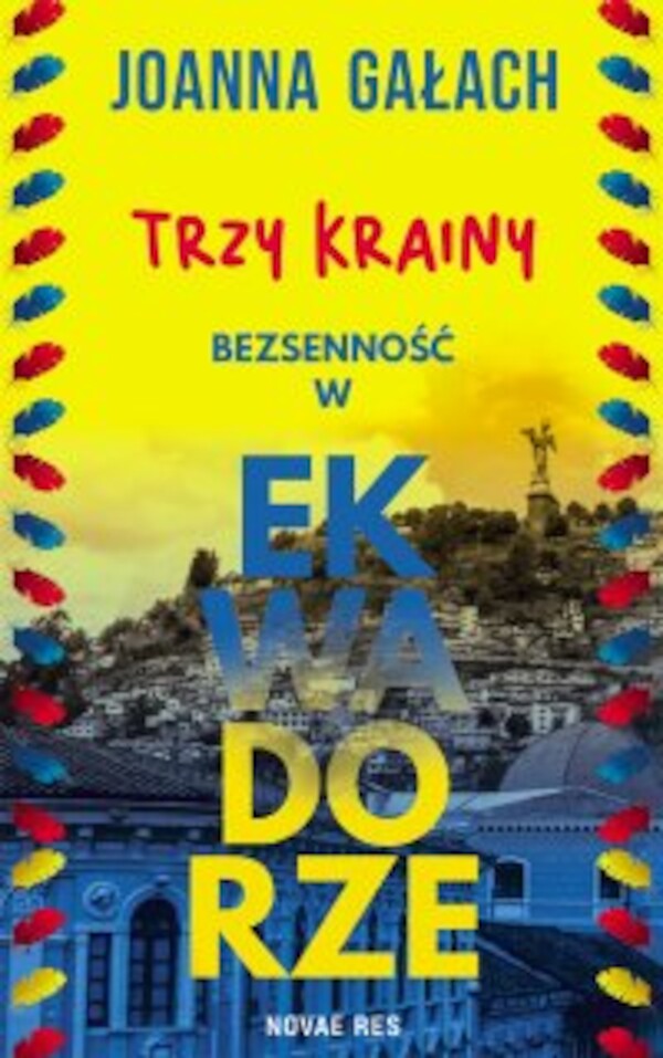 Trzy Krainy. Bezsenność w Ekwadorze - epub