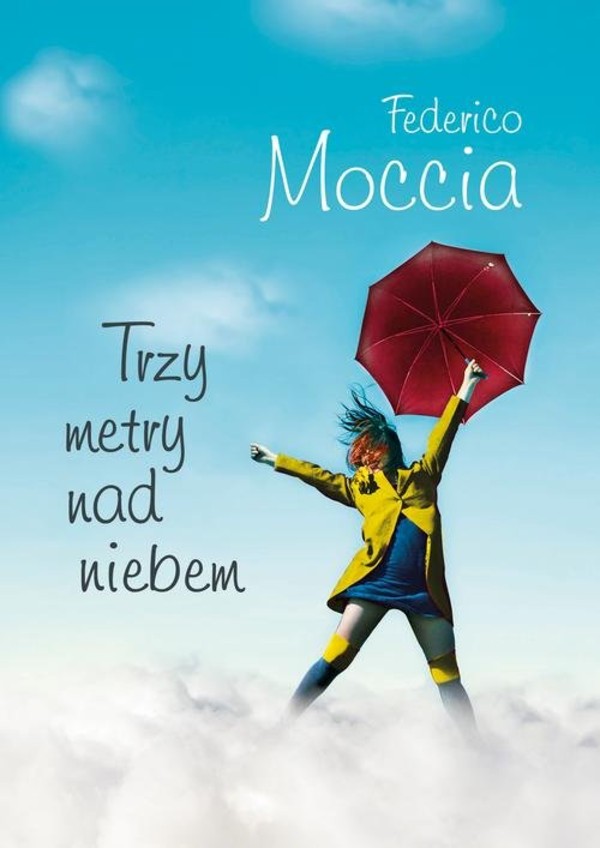 Trzy metry nad niebem - Federico Moccia - Książka ...