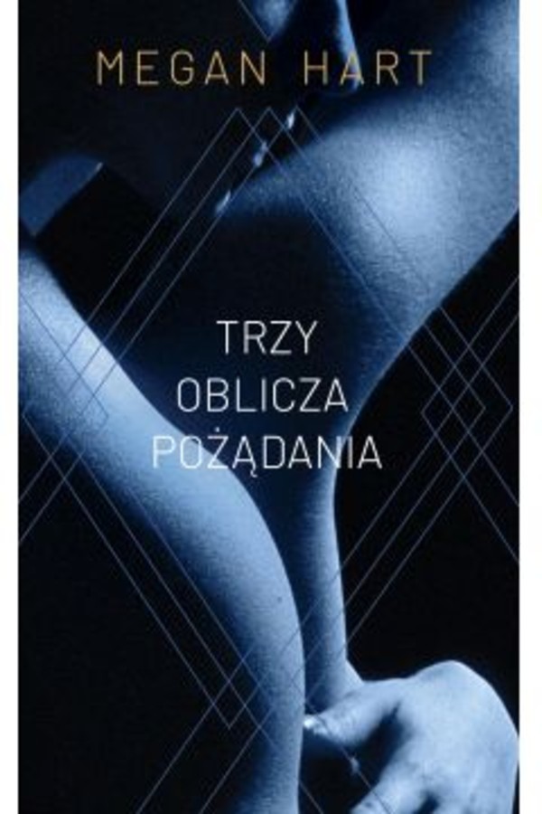 Trzy oblicza pożądania