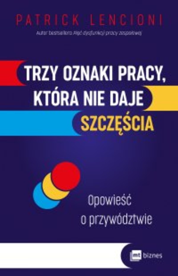 Trzy oznaki pracy, która nie daje szczęścia. Opowieść o przywództwie - epub 2