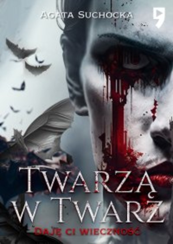 Twarzą w twarz. - mobi, epub Daję ci wieczność akt 2