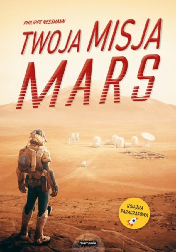 Twoja misja. Mars (książka paragrafowa)