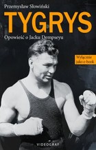 Tygrys. Opowieść o Jacku Dampseyu - mobi, epub