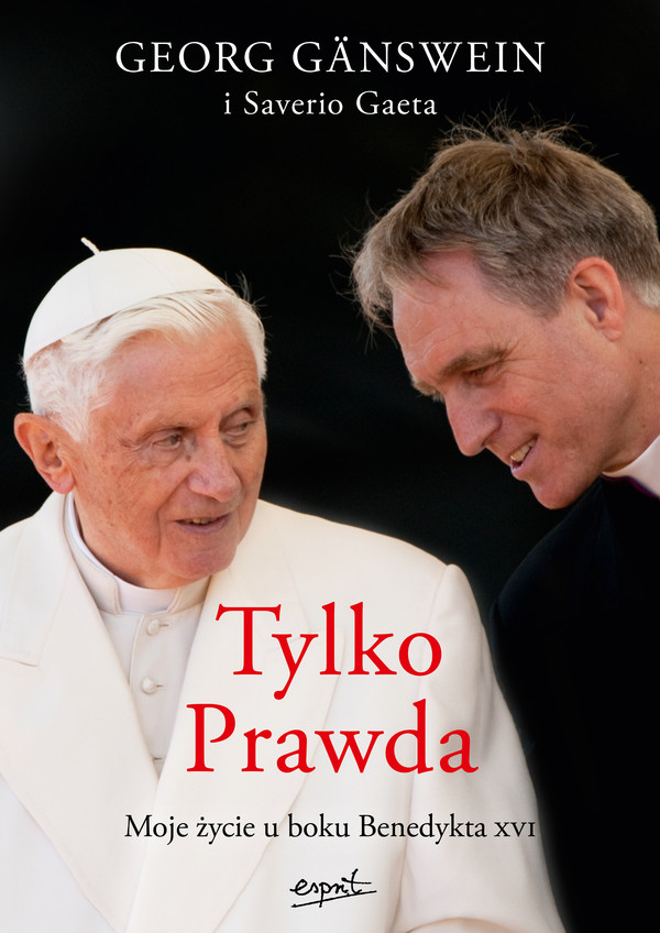 Tylko prawda. moje życie u boku Benedykta XVI